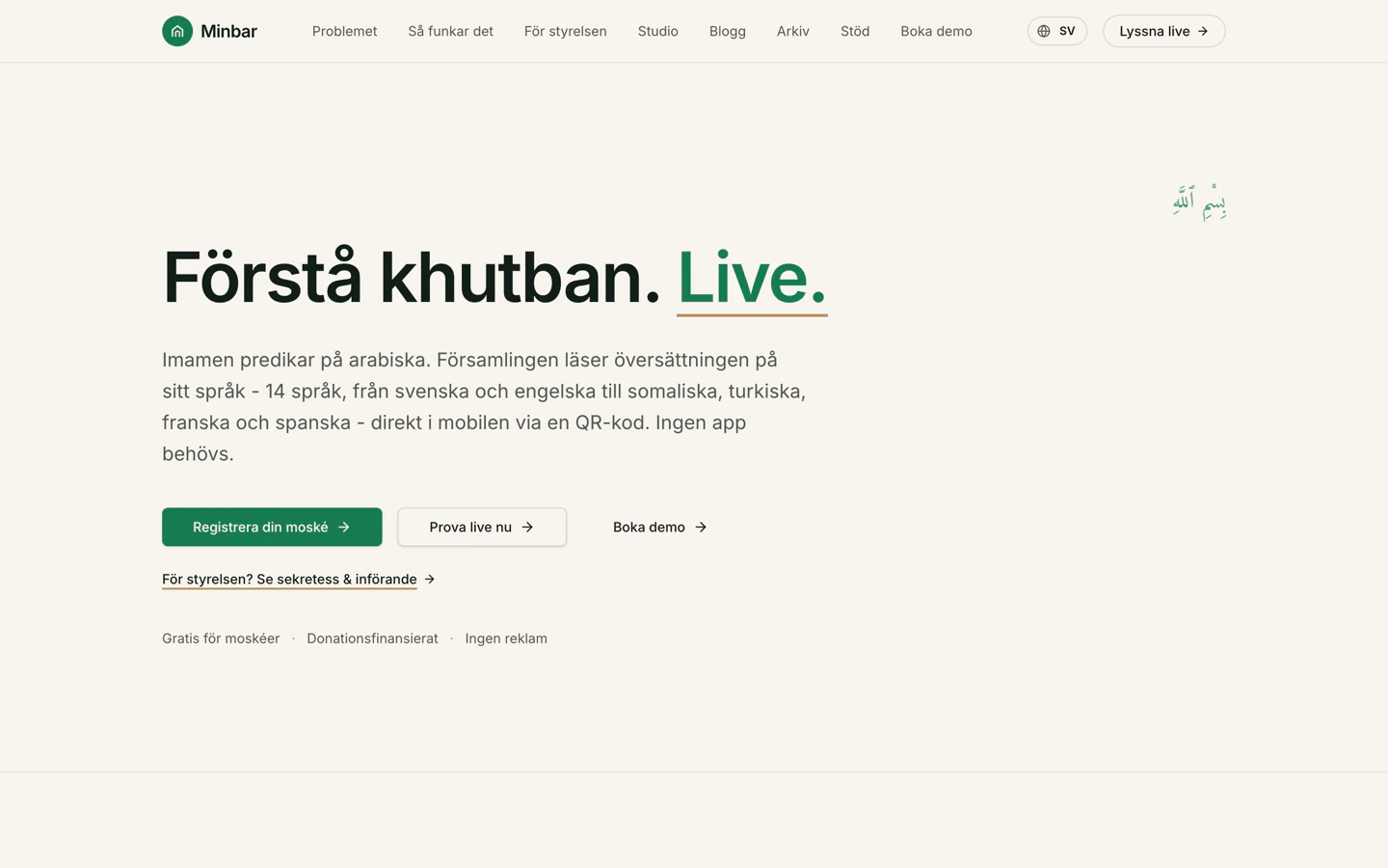 Minbars startsida: rubriken lyder Förstå khutban. Live., ovanför en text som förklarar att imamen predikar på arabiska medan församlingen läser översättningen i mobilen, och knappar för att registrera en moské eller prova live.